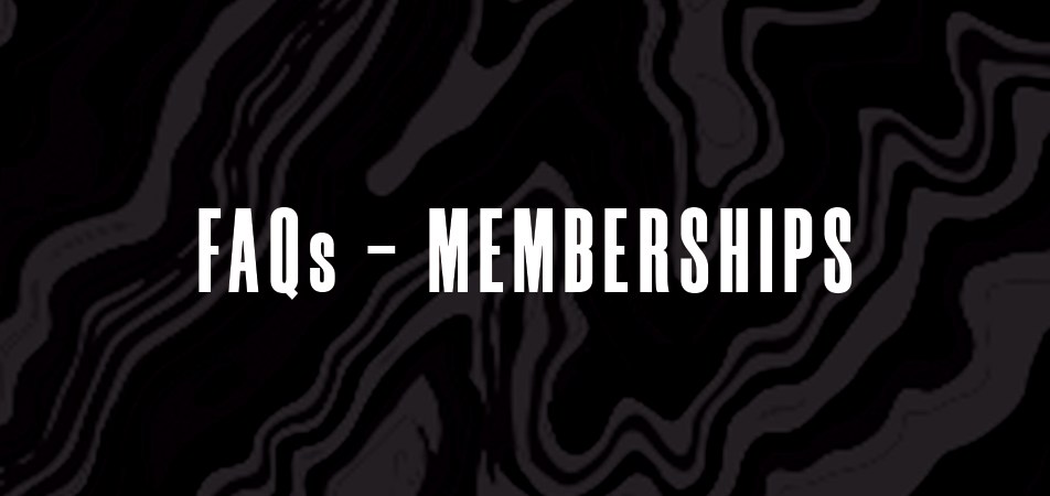 FAQs Memberships