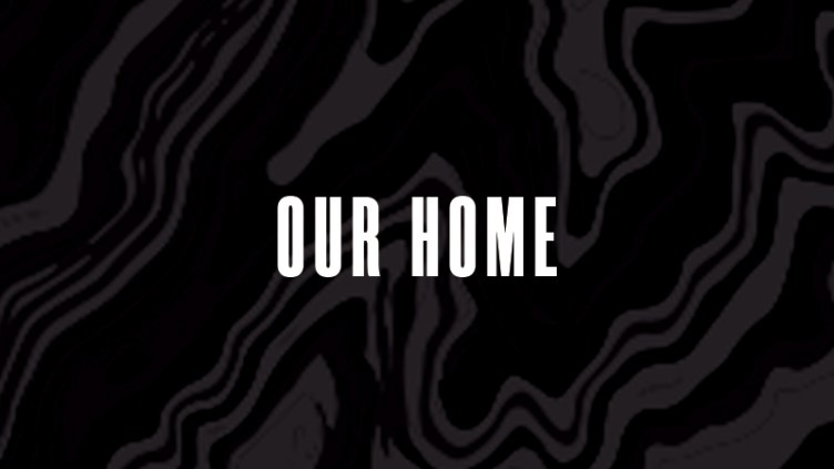 Our Home