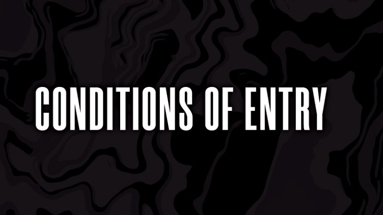 Conditions of Entry